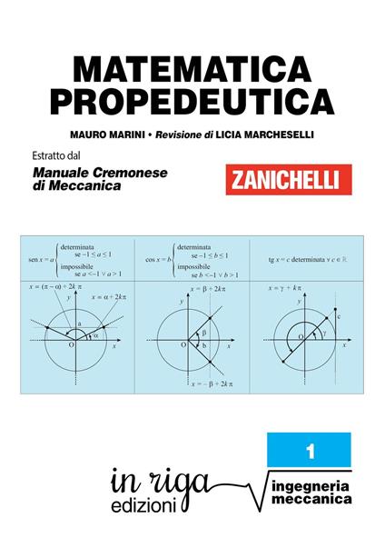 Matematica propedeutica (in riga edizioni - Ingegneria Cremonese) - Licia Marcheselli,Marini Mauro - ebook