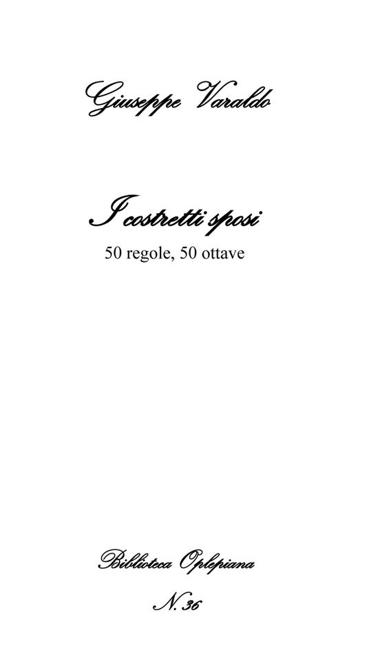 I costretti sposi. 50 regole, 50 ottave - Giuseppe Varaldo - copertina