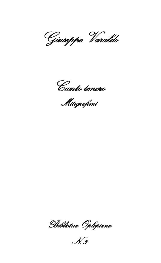Canto tenero. Mitografemi - Giuseppe Varaldo - copertina