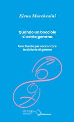 Quando un bocciolo si sente gemma. Una favola per raccontare la disforia di genere