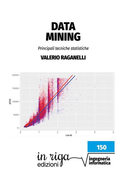 Data mining. Principali tecniche statistiche - Valerio Raganelli - copertina