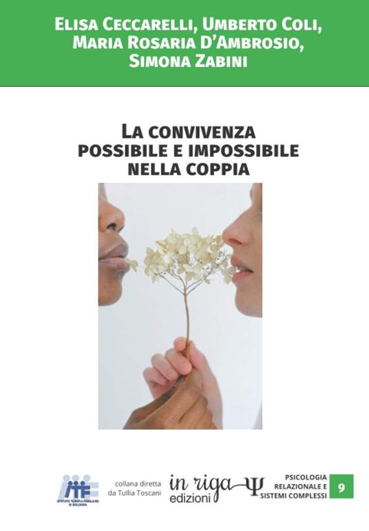 La convivenza possibile e impossibile nella coppia - Elisa Ceccarelli,Umberto Coli,Simona Zabini - copertina