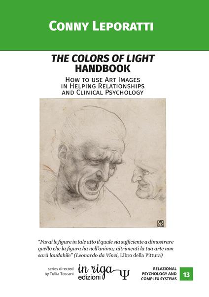 The colors of light Handbook. How to use Art Images in Helping Relationships and Clinical Psychology - Conny Leporatti - copertina