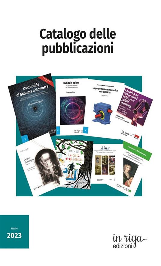 Catalogo delle pubblicazioni di In Riga Edizioni 2023 - Diletta Oretti,Matteo Lanfranchi - copertina