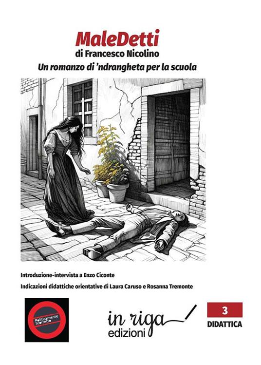 MaleDetti. Un romanzo di ’ndrangheta per la scuola - Francesco Nicolino - copertina