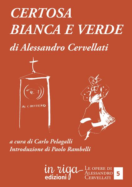 Certosa bianca e verde - Alessandro Cervellati - copertina