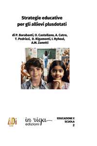 Libro Strategie educative per gli allievi plusdotati Paolo Barabanti Ornella Castellano Antonella Cutro