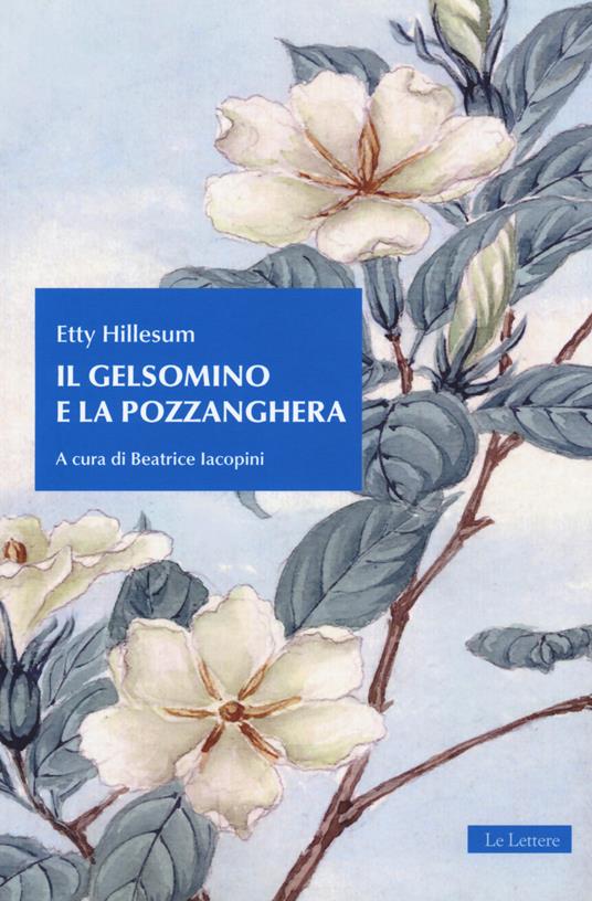 Il gelsomino e la pozzanghera - Etty Hillesum - copertina