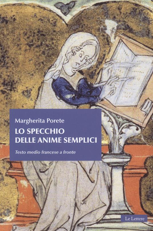 Lo specchio delle anime semplici. Testo mediofrancese a fronte - Margherita Porete - copertina