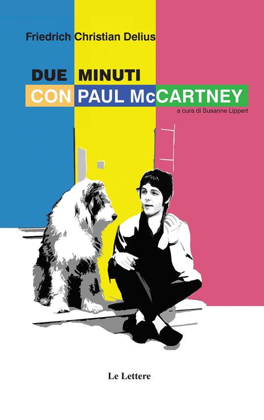 Due minuti con Paul McCartney - Friedrich C. Delius - copertina