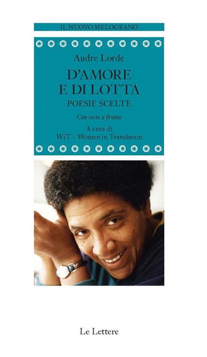 D'amore e di lotta. Poesie scelte. Testo inglese a fronte - Audre Lorde,WIT. Women in translation - ebook