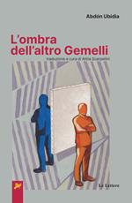 L' ombra dell'altro gemelli