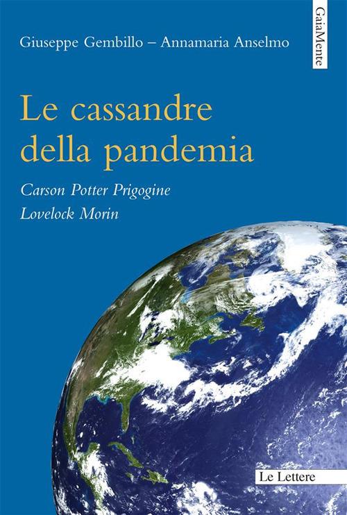 Le cassandre della pandemia - Annamaria Anselmo,Giuseppe Gembillo - ebook