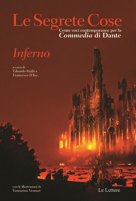 Le segrete cose. Cento voci contemporanee per la «Commedia» di Dante. Inferno - copertina