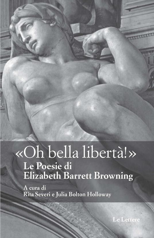 Oh bella libertà! - Elizabeth Barrett Browning - copertina