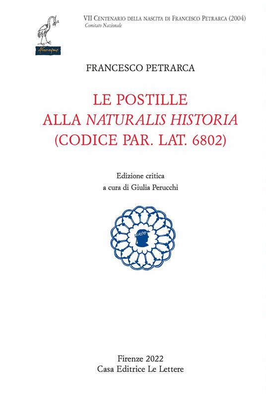 Le postille alla «Naturalis Historia» (codice par. lat. 6802). Ediz. critica - Francesco Petrarca - copertina