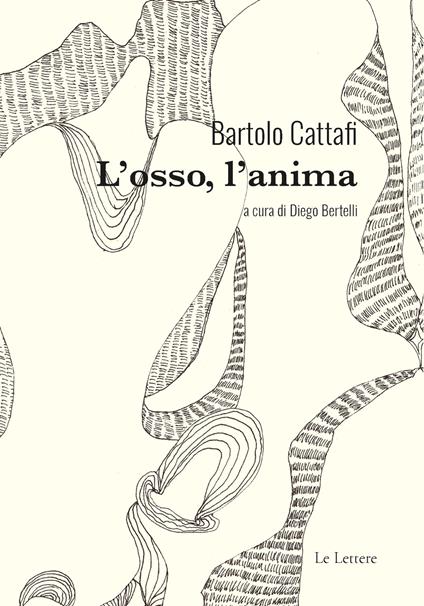 L' osso, l'anima - Bartolo Cattafi - copertina