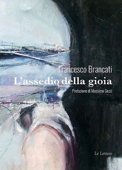 L' assedio della gioia - Francesco Brancati - ebook