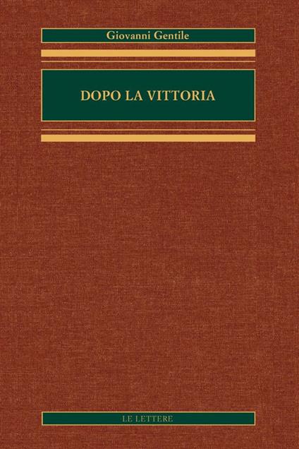 Dopo la vittoria - Giovanni Gentile - copertina