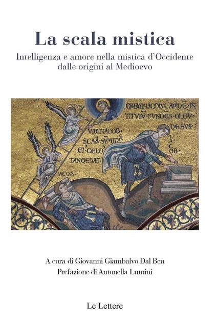 La scala mistica. Intelligenza e amore nella mistica d'Occidente dalle origini al Medioevo - copertina