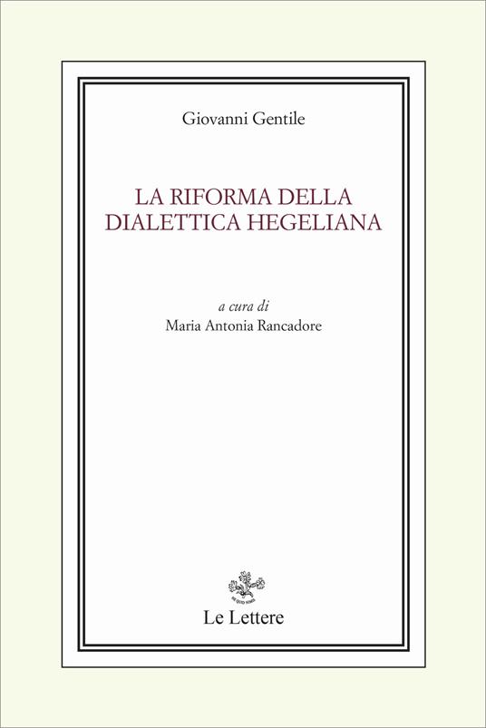 La riforma della dialettica hegeliana - Giovanni Gentile - copertina