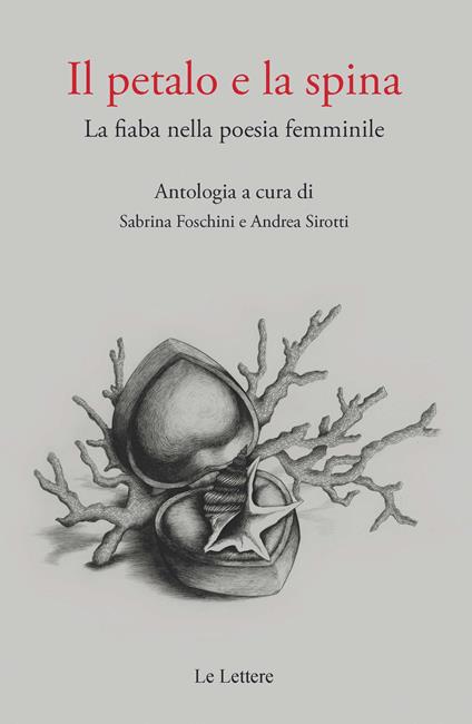 Il petalo e la spina. La fiaba nella poesia femminile - copertina
