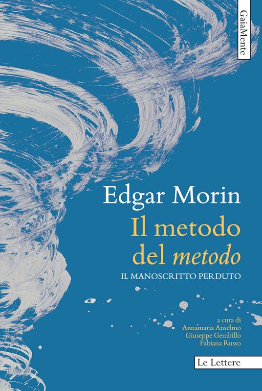 Il metodo del «Metodo». Il manoscritto perduto - Edgar Morin - copertina