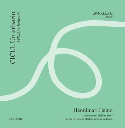 Cicli. Un erbario-Syklejä. Herbaario - Hannimari Heino - copertina