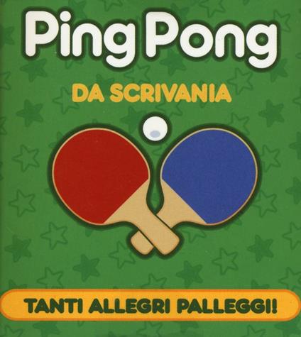 Ping pong da scrivania. Con gadget - Chris Stone - copertina