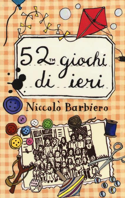 52 giochi di ieri. Carte - Niccolò Barbiero - copertina