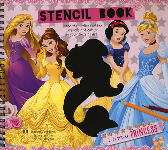I am a princess. Libro stencil. Ediz. a colori. Ediz. a spirale - copertina
