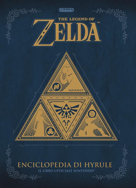 The legend of Zelda. Enciclopedia di Hyrule. Il libro ufficiale Nintendo - copertina