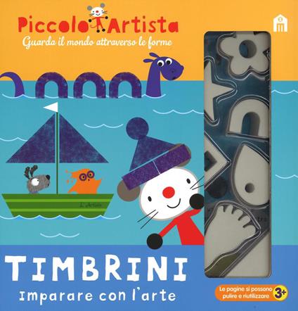 Timbrini. Imparare con l'arte. Piccolo artista. Ediz. a colori. Ediz. a spirale. Con gadget - Mandy Stanley - copertina