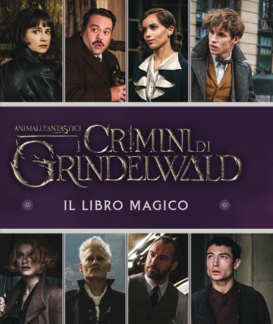 Animali fantastici. I crimini di Grindelwald. Il libro magico - Emily Stead - copertina