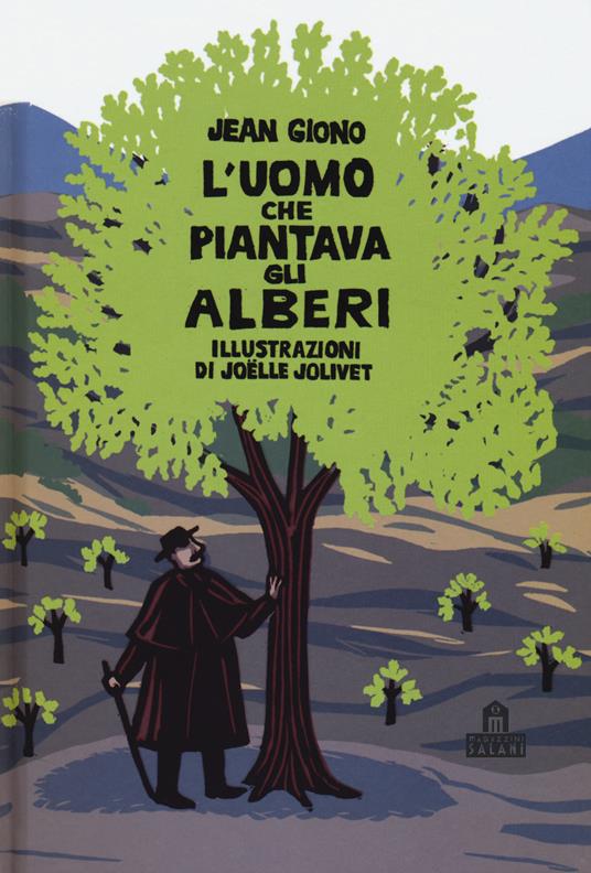 L'uomo che piantava gli alberi. Libro pop-up. Ediz. a colori - Jean Giono - copertina