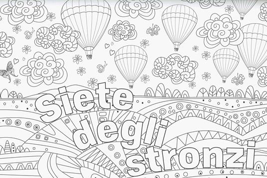 Mollami! Colora la vastità del cazzo che te ne frega. 40 paesaggi coloriti da colorare - 2