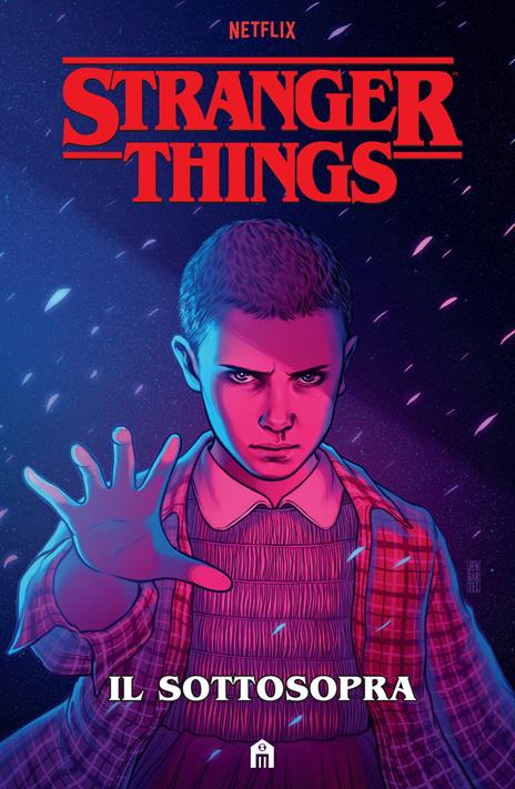 Stranger Things. Il Sottosopra - Jody Houser - copertina