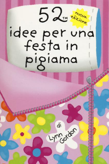 52 attività per una festa in pigiama - Lynn Gordon,Katherine Emery - copertina