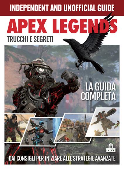 Apex Legends. Trucchi e segreti. La guida completa. Dai consigli per iniziare alle strategie avanzate - copertina