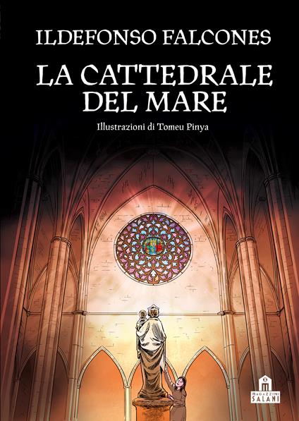 La cattedrale del mare. Graphic novel - Pilar Alonso,Ildefonso Falcones,Tomeu Pinya,Claudia Marseguerra - ebook