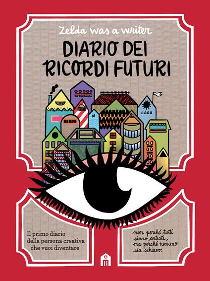 Diario dei ricordi futuri - Zelda was a writer - copertina