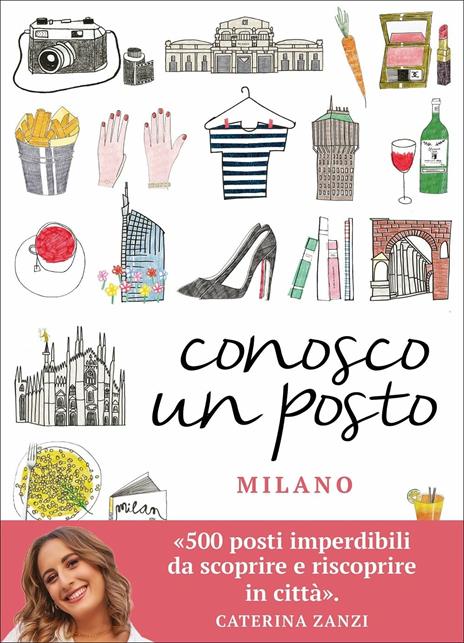 Conosco un posto. Milano - Caterina Zanzi - copertina