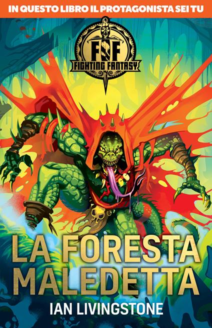 La foresta maledetta. Fighting fantasy - Ian Livingstone - copertina