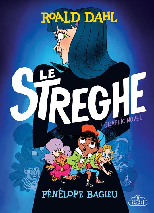 Le streghe. La graphic novel - Roald Dahl,Pénélope Bagieu - copertina