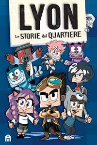 Libro Le storie del quartiere Lyon Gamer