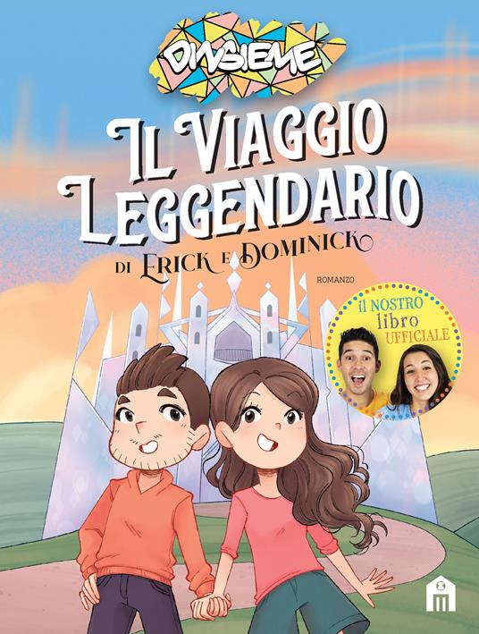 Il viaggio leggendario di Erick e Dominick - DinsiemE - copertina