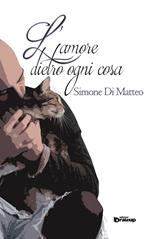 L' amore dietro ogni cosa