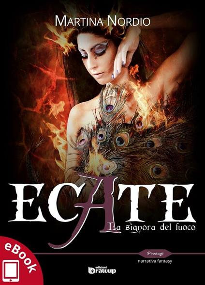 Ecate. La signora del fuoco - Martina Nordio - ebook