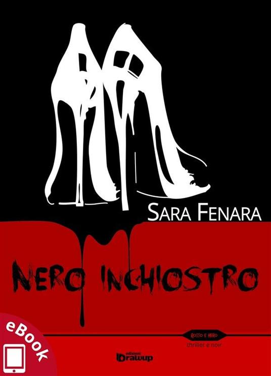 Nero inchiostro - Sara Fenara - ebook