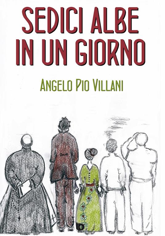 Sedici albe in un giorno - Angelo Pio Villani - copertina